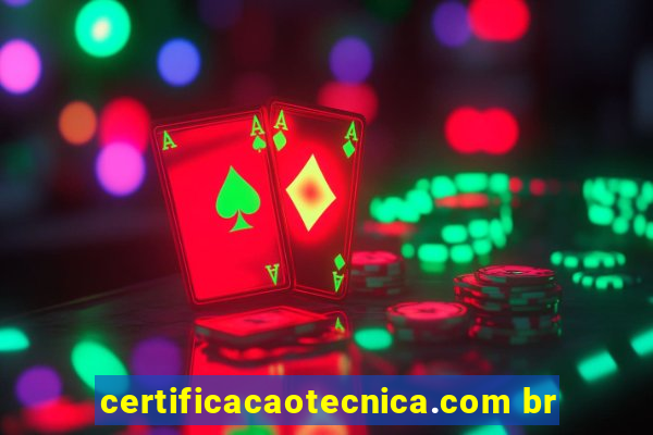 certificacaotecnica.com br